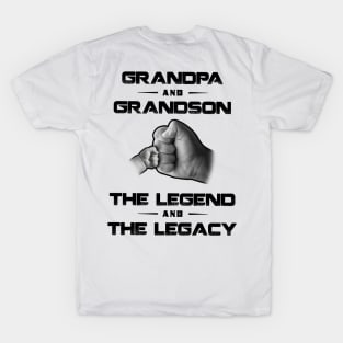 Grandpa And Grandson The Legend And The Legacy T-Shirt